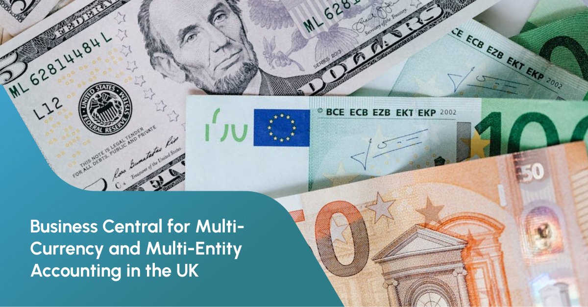 Business Central for Multi-Currency and Multi-Entity Accounting in the UK 