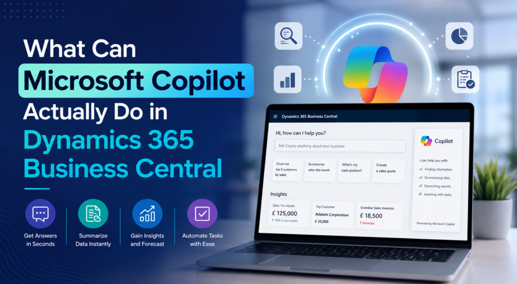 What Can Microsoft Copilot Actually Do in Dynamics 365 Business Central