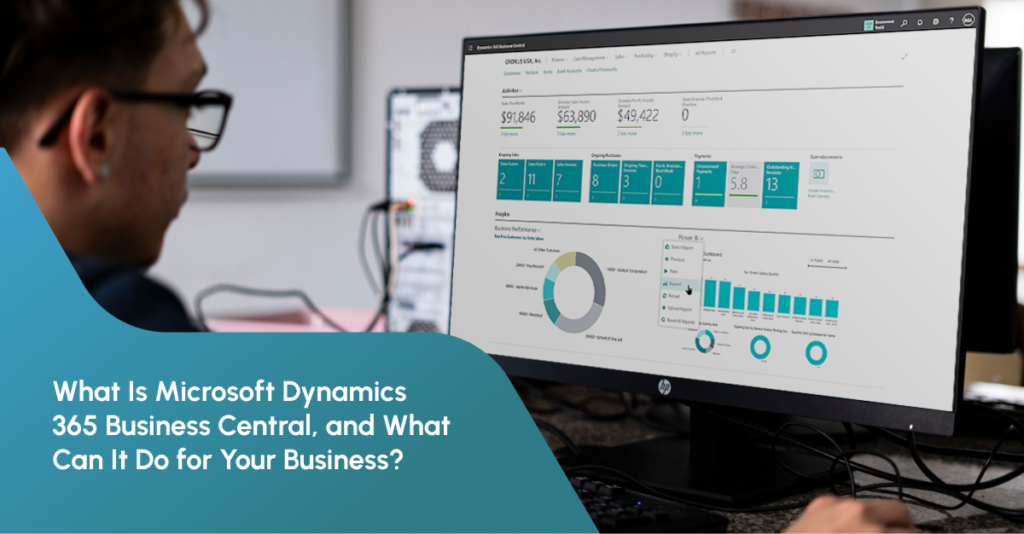 What Can Dynamics 365 Business Central Do for Your Business?