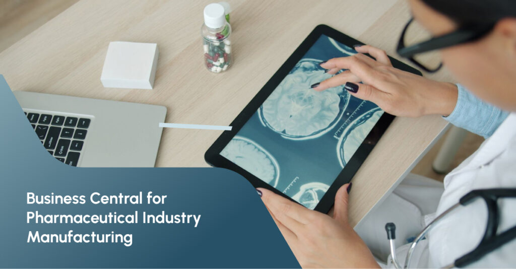 Business Central for Pharmaceutical Manufacturing: ERP Guide for UK Pharma